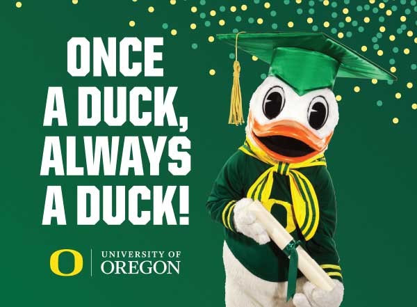 Duck in cap and gown that says Once a Duck, Always a Duck!