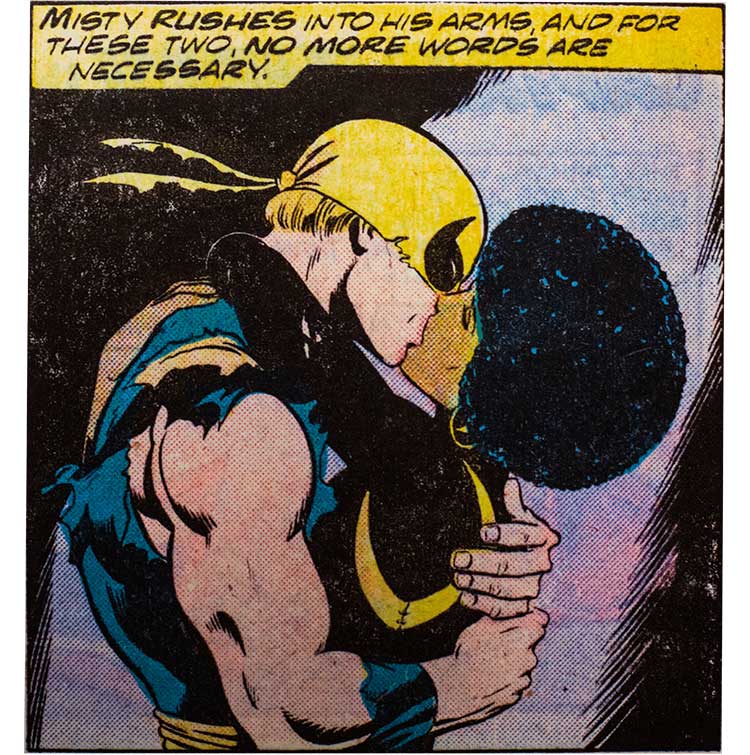 The first interracial kiss in mainstream comics between Iron Fist and Misty Knight in 1977