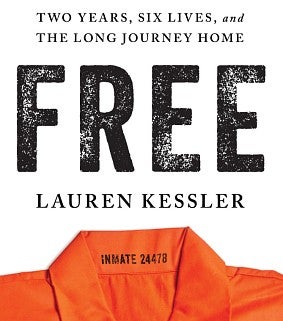 Free: Two Years, Six Lives, and the Long Journey Home