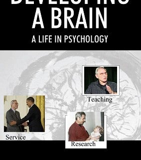 Developing a Brain: A Life in Psychology 
