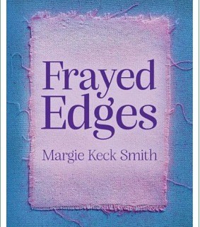 Frayed Edges