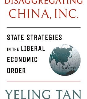  Disaggregating China, Inc.: State Strategies in the Liberal Economic Order