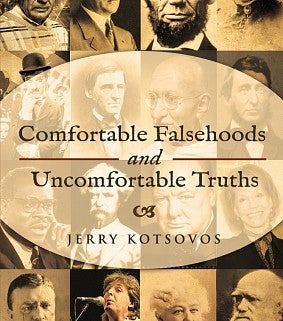 Comfortable Falsehoods and Uncomfortable Truths