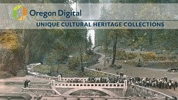 Oregon Digital is a new collection of cultural resources